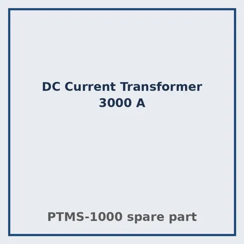 DC Current Transformer 3000 A